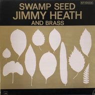 JIMMY HEATH / Swamp Seed