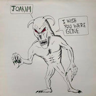 JOAKIM / I WISH YOU WERE GONE