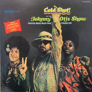 JOHNNY OTIS SHOW / Cold Shot! 