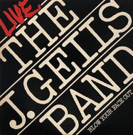 J. GEILS BAND / Live Blow Your Face Out