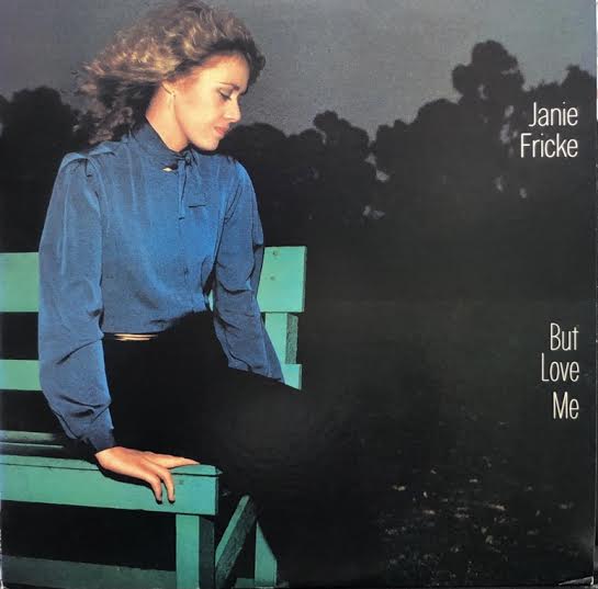 JANIE FRICKE / But Love Me
