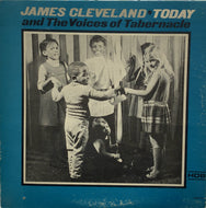 JAMES CLEVELAND And The Voices Of Tabernacle / Today