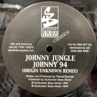 JOHNNY JUNGLE / Johnny '94 (Origin Unknown Remix) / Killa Sound