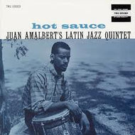 JUAN AMALBERT'S LATIN JAZZ QUINTET / HOT SAUCE