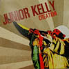 JUNIOR KELLY / CREATION