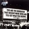 JOHNNY BOY / YOU ARE THE GENERATION THAT BOUGHT MORE SHOES AND YOU GET WHAT YOU DESERVE