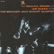 JOE DUKES WITH THE BROTHER JACK McDUFF QUARTET / THE SOULFUL DRUMS OF JOE DUEKS
