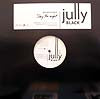 JULLY BLACK / STAY THE NIGHT