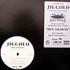 JIGGOLO / HEY SHAWTY
