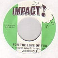 JOHN HOLT / FOR THE LOVE OF YOU
