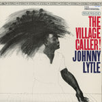 JOHNNY LYTLE / THE VILLAGE CALLER!