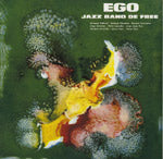 JAZZ BAND DE FREE / EGO