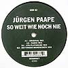JURGEN PAAPE / SO WEIT WIE NOCH NIE