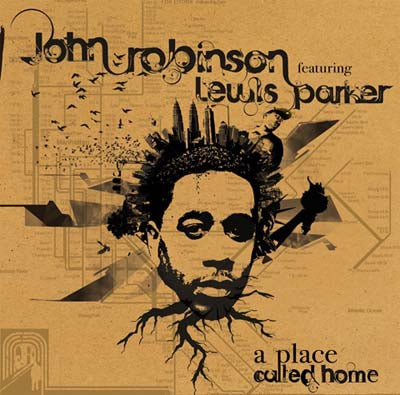 JOHN ROBINSON / A PLACE CALLED HOME