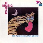 JON APPLETON & DON CHERRY / HUMAN MUSIC