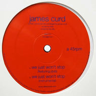 JAMES CURD / WE JUST WON'T STOP