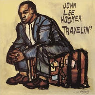 JOHN LEE HOOKER / TRAVELIN'