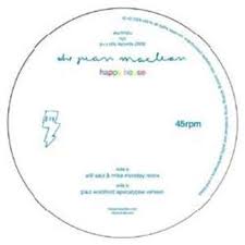 JUAN MACLEAN / HAPPY HOUSE (LAZARO CASANOVA / PAUL WOOLFORD