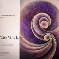 JOAQUIN JOE CLAUSSELL / WITH MORE LOVE