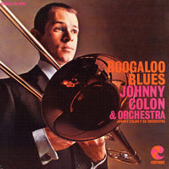 JOHNNY COLON & ORCHESTRA / BOOGALOO BLUES