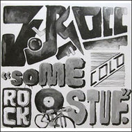 J.ROCC / SOME COLD ROCK STUF