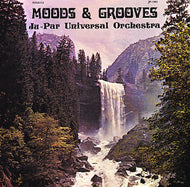 JU-PAR UNIVERSAL ORCHESTRA / MOODS & GROOVES