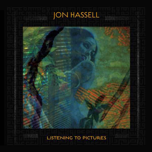 JON HASSELL / Listening To Pictures (Pentimento Volume One)