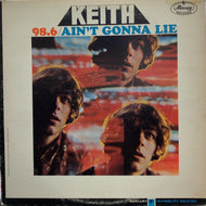 KEITH / 98.6/AIN'T GONNA LIE