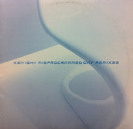 KEN ISHII / MISPROGRAMMED DAY REMIXES