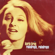 KARIN KROG / RAINDROPS, RAINDROPS