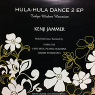 KENJI JAMMER / HULA-HULA DANCE 2 EP