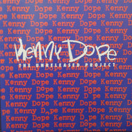 KENNY DOPE / THE UNRELEASED PROJECT