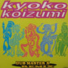 KYOKO KOIZUMI / DUB MASTER X REMIX