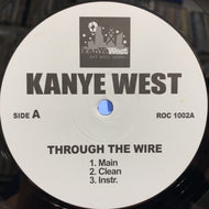 KANYE WEST / THROUGH THE WIRE