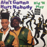 KID 'N PLAY / AIN'T GONNA HURT NOBODY