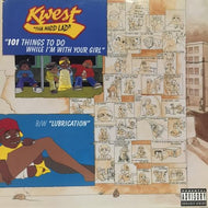 KWEST THA MADD LAD / 101 THINGS TO DO WHILE I'M WITH YOUR GIRL