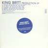 KING BRITT / PRODUCTION EP