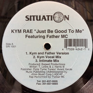 KYM RAE / JUST BE GOOD TO ME