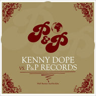 KENNY DOPE / KENNY DOPE vs. P&P RECORDS