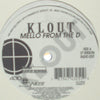 KLOUT / MELLO FROM THE D