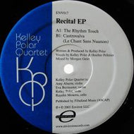 KELLEY POLAR QUARTET / RECITAL EP