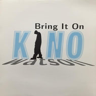 KINO WATSON / BRING IT ON
