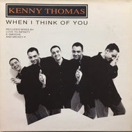 KENNY THOMAS / WHEN I THINK OF YOU