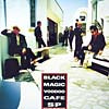 勝手にしやがれ / BLACK MAGIC VOODOO CAFE