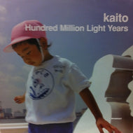 KAITO / HUNDRED MILLION LIGHT YEARS