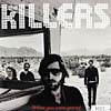 KILLERS / WHNE YOU WERE YOUNG