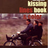 KISSING BOOK / LINES & COLOR