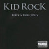 KID ROCK / ROCK N ROLL JESUS