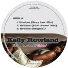 KELLY ROWLAND / ULTIMATE REMIXES OF BROKEN