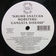 KRUMB SNATCHA / GANGSTA DISEASE